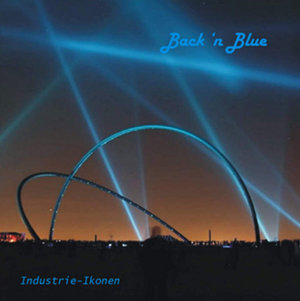 Back'n'Blue - Industrie-Ikonen