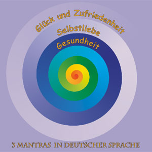 3 Mantras in deutscher Sprache